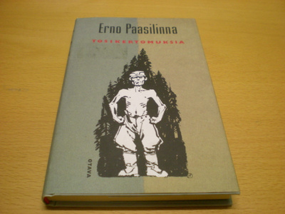 Erno Paasilinna: Tosikertomuksia