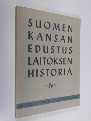 Suomen kansanedustuslaitoksen historia 4. osa : Säätyedus...
