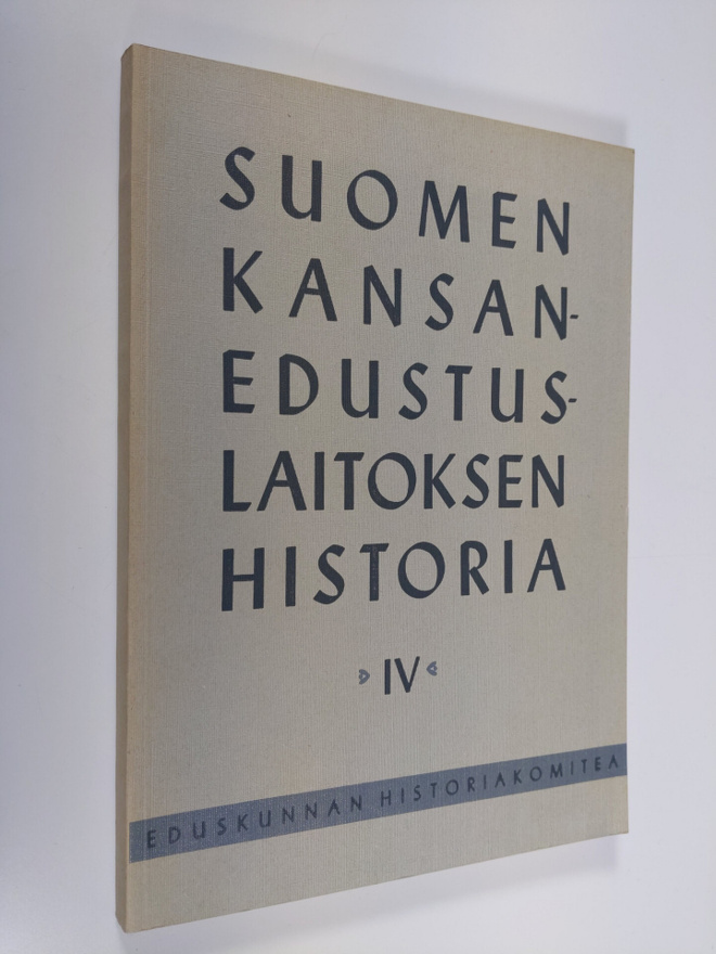 Suomen kansanedustuslaitoksen historia 4. osa : Säätyedus...