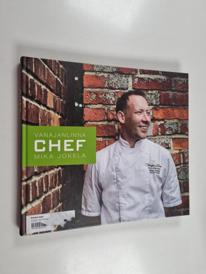 Vanajanlinna chef : Mika Jokela (signeerattu)