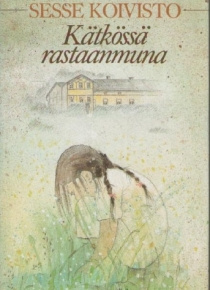 Sesse Koivisto - Kätkössä rastaanmuna