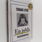 Tuomas Kyrö : En juhli, Mielensäpahoittaja - pikkukuva 1