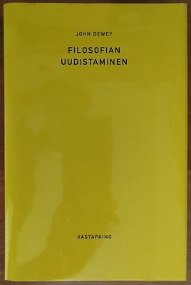 John Dewey: Filosofian uudistaminen