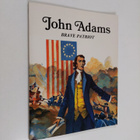 Laurence Santrey : John Adams, Brave Patriot - pikkukuva 1