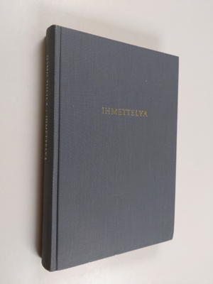 Osmo Tiililä : Ihmettelyä : mietiskelyä ja kokemuksia