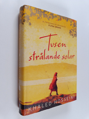 Khaled Hosseini : Tusen strålande solar