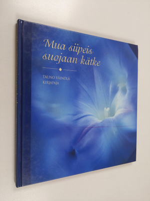 Tauno Väinölä : Mua siipeis suojaan kätke