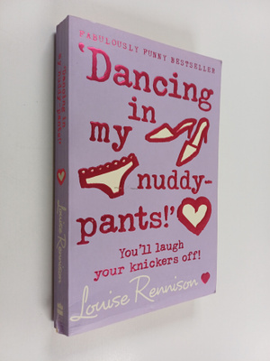 Louise Rennison : Dancing in My Nuddy-Pants