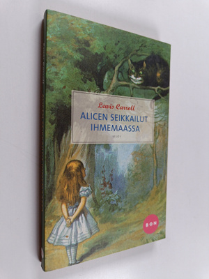 Lewis Carroll : Alicen seikkailut ihmemaassa
