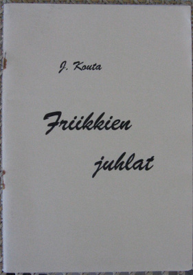 J. Kouta: Friikkien juhlat, Piracy Press 1994. 56 s.