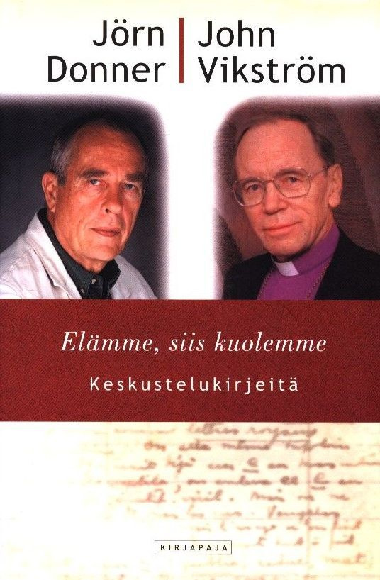 Jörn Donner & John Vikström : Elämme, siis kuolemme