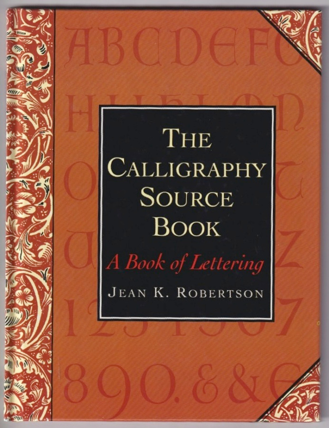 Jean K. Robertson: The calligraphy source book