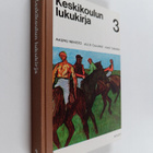 Maunu ym. (toim.) Niinistö : Keskikoulun lukukirja 3 : op... - pikkukuva 1