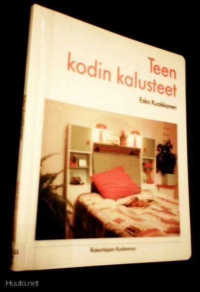 Esko Kuokkanen: Teen kodin kalusteet (Sis.postikulut)