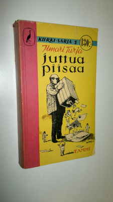 Ilmari Turja : Juttua piisaa : parhaita pakinoita