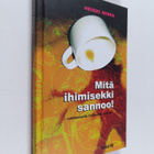 Heikki Niska : Mitä ihimisekki sannoo! : rakikometia hili... - pikkukuva 1