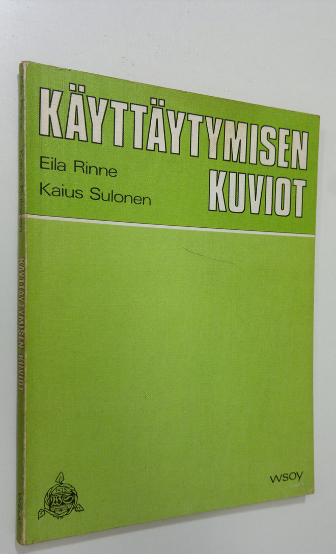 Eila Rinne : Käyttäytymisen kuviot : opettajan opas