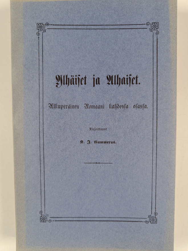 K.j Gummerus : Ylhäiset ja alhaiset