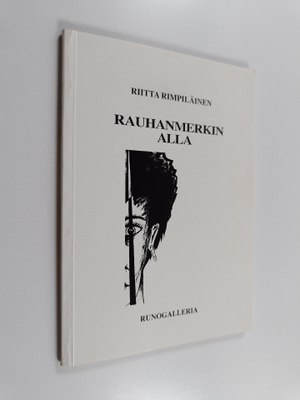 Riitta Rimpiläinen : Rauhanmerkin alla