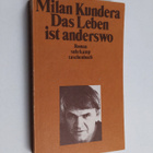 Milan Kundera : Das Leben ist anderswo - pikkukuva 1
