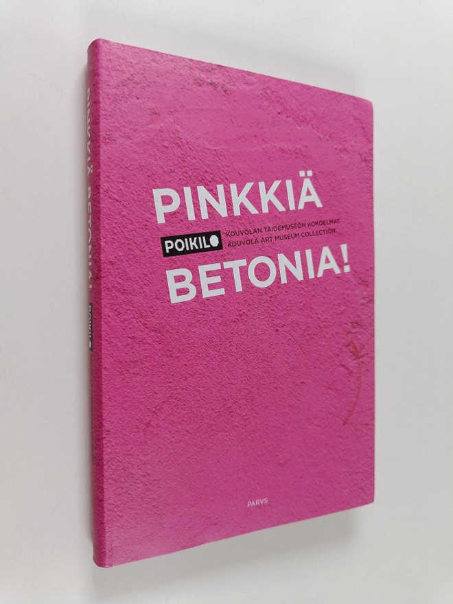 Anna-Kaarina Kippola ym. : Pinkkiä betonia!