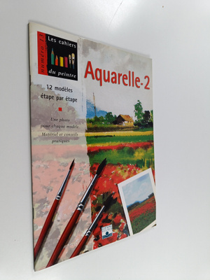 Aquarelle 2 : 12 modeles par etape