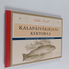 Erkki Norell : Kalapäiväkirjani kertomaa - pikkukuva 1
