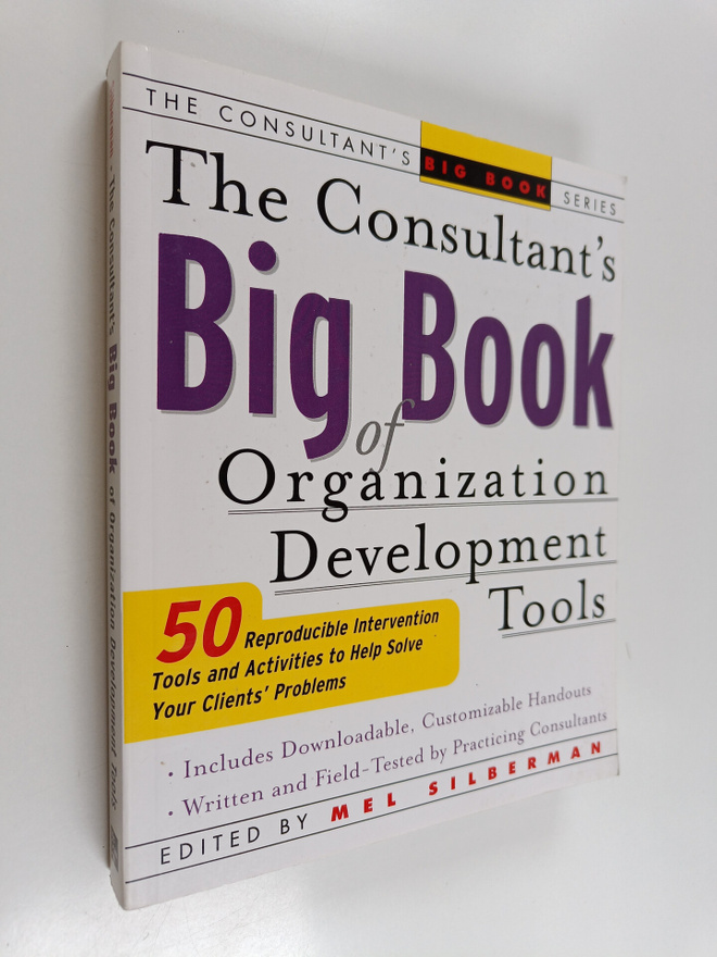 Mel Silberman : The Consultant's Big Book of Organization...