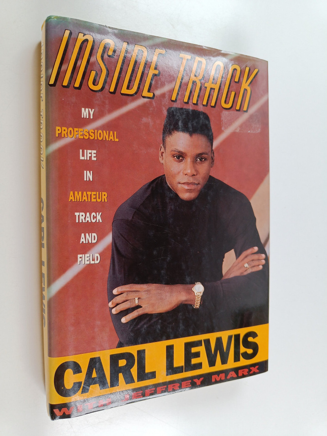 Carl Lewis : Inside Track - My Professional Life in Amate...