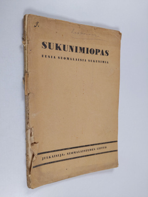 Sukunimiopas : uusia suomalaisia sukunimiä