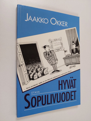 Jaakko Okker : Hyvät sopulivuodet