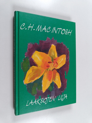 C. H. MacIntosh : Laaksojen lilja