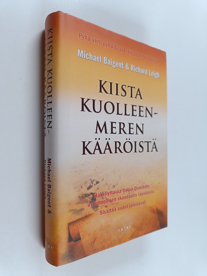 Michael Baigent ym. : Kiista Kuolleenmeren kääröistä