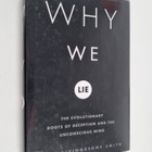 David Livingston Smith : Why we lie : the evolutionary ro... - pikkukuva 1