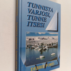 Debbie Ford : Tunnista varjosi, tunne itsesi : opaskirja,... - pikkukuva 1