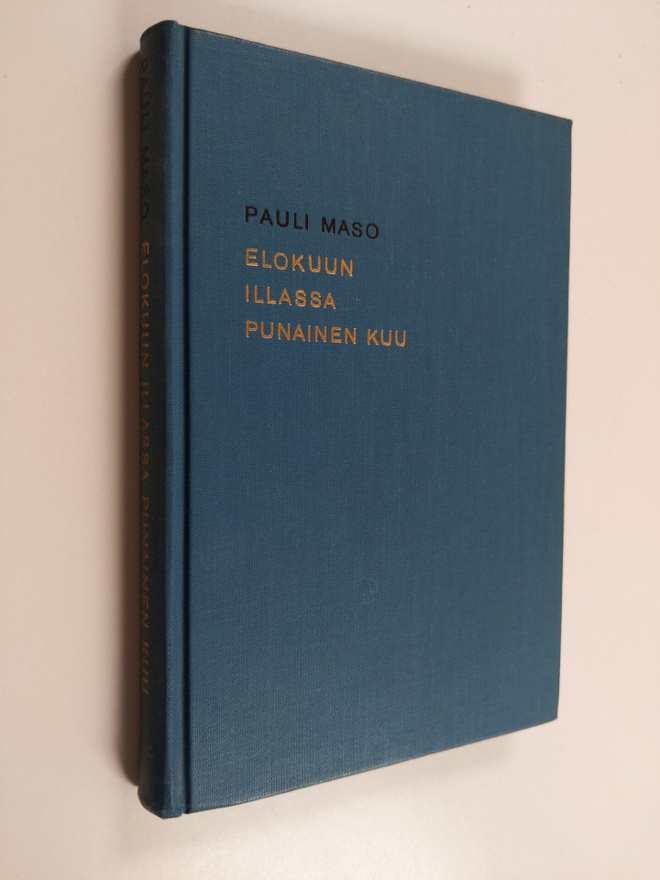 Pauli Maso : Elokuun illassa punainen kuu