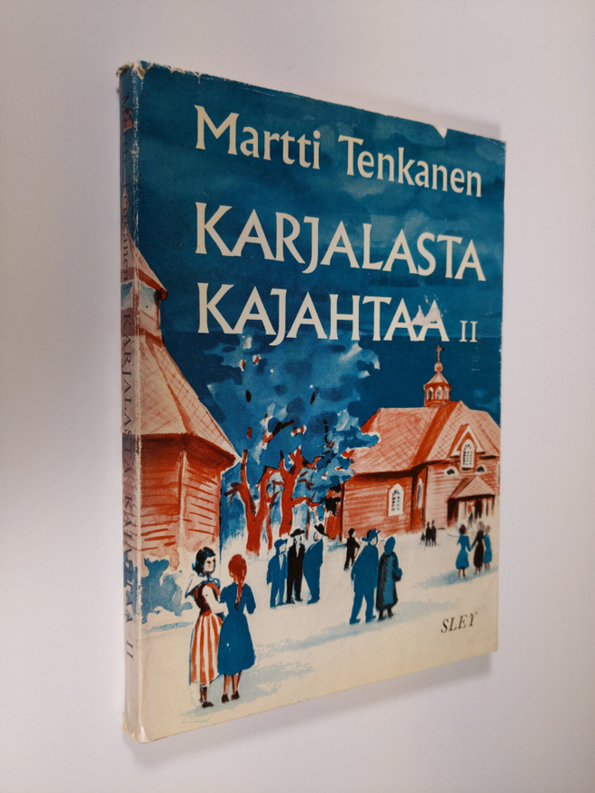 Martti Tenkanen : Karjalasta kajahtaa II
