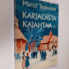 Martti Tenkanen : Karjalasta kajahtaa II - pikkukuva 1
