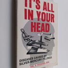 Hal A. Huggins : It's All in Your Head - Diseases Caused ... - pikkukuva 1