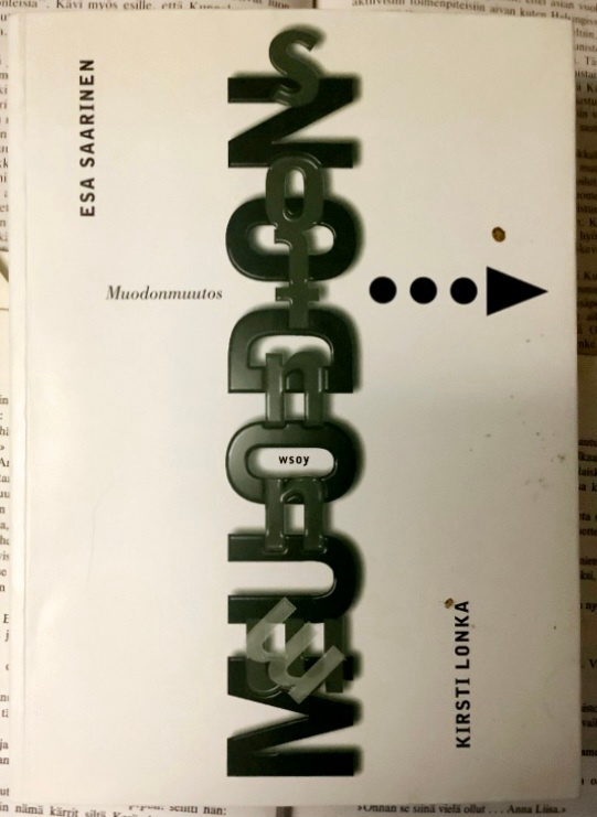 Esa Saarinen; Kirsti Lonka - Muodonmuutos (nid.)