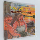 Elina Kautto ym. : Löylyä lissää : Hörölän väen saunakirja - pikkukuva 1