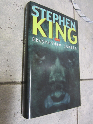 STEPHEN KING - EKSYNEIDEN JUMALA