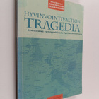 Hyvinvointivaltion tragedia : keskustelua eurooppalaisest... - pikkukuva 1