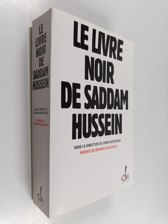 Chris Kutschera : Le livre noir de Saddam Hussein
