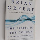 Brian Greene : The Fabric of the Cosmos - Space, Time, an... - pikkukuva 1