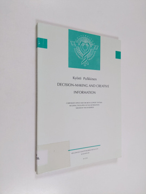 Kyosti Pulkkinen : Decision-making and creative informati...