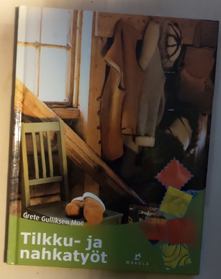 Grete Gulliksen Moe Tilkku - ja nahkatyöt 2005 1.p.