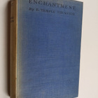 E. Temple Thurston : Enchantment - pikkukuva 1