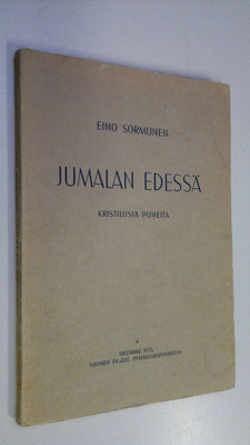 Eino Sormunen : Jumalan edessä : kristillisiä puheita