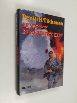 Pentti H. Tikkanen : Hyppy helvettiin